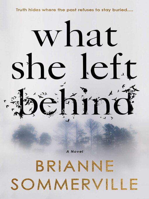Title details for What She Left Behind by Brianne  Sommerville - Available